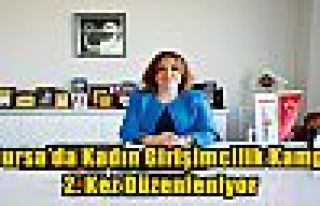 Bursa’da Kadın Girişimcilik Kampı 2. Kez Düzenleniyor
