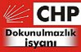 CHP'de dokunulmazlık isyanı