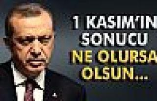 Cumhurbaşkanı Erdoğan: '1 Kasım'ın sonucu ne...