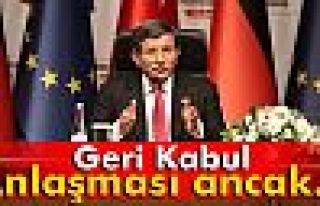 Davutoğlu: 'Geri Kabul Anlaşması ancak vize muafiyeti...