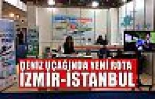 Deniz uçağında yeni rota; İstanbul - İzmir