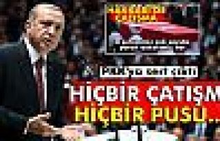 Erdoğan: Hiçbir çatışma, hiçbir pusu...