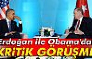 Erdoğan- Obama arasında kritik görüşme