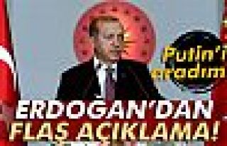 Erdoğan: 'Putin’i aradım, cevap vermedi'