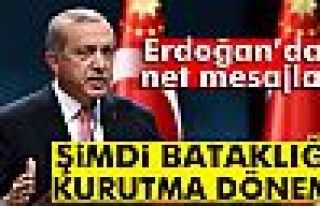 Erdoğan: Şimdi bataklığı kurutma dönemi