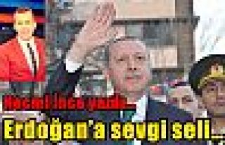 Erdoğan’a sevgi seli…