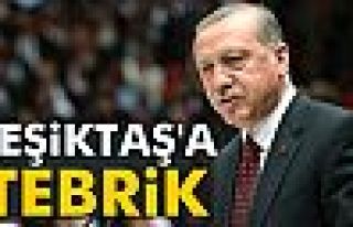 Erdoğan'dan Beşiktaş'a tebrik