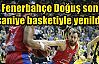 Fenerbahçe Doğuş son saniye basketiyle yenildi