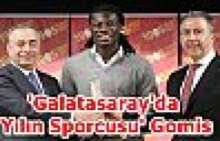 'Galatasaray'da Yılın Sporcusu' Gomis