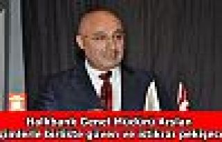 Halkbank Genel Müdürü Arslan: Seçimlerle birlikte...