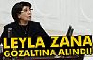 HDP Diyarbakır Milletvekili Leyla Zana gözaltına...