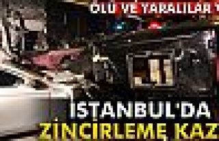 İstanbul'da zincirleme kaza! Ölü ve yaralılar...