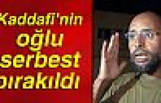 KADDAFİ'NİN OĞLU SERBEST BIRAKILDI!