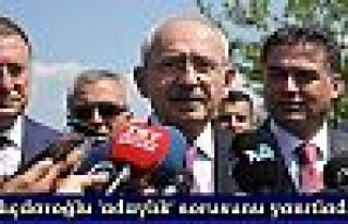 Kılıçdaroğlu 'adaylık' sorusunu yanıtladı