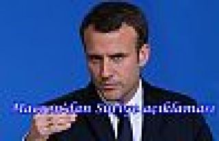 Macron'dan Suriye açıklaması