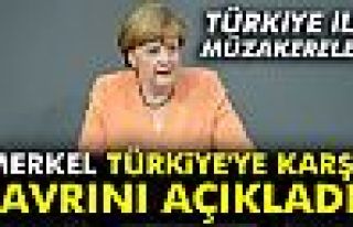 Merkel Türkiye'ye karşı tavrını açıkladı