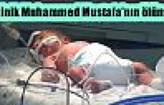 Minik Muhammed Mustafa’nın ölümü