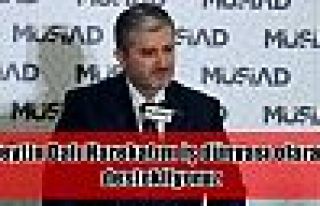 MÜSİAD Genel Başkanı Kaan: Zeytin Dalı Harekatını...