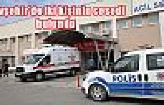 Nevşehir'de iki kişinin cesedi bulundu