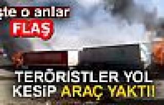 PKK'LI TERÖRİSTLER ARAÇLARI YAKIP KAÇTI!