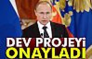 Putin Dev Projeyi Onayladı!