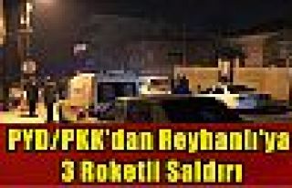 PYD/PKK'dan Reyhanlı'ya 3 roketli saldırı