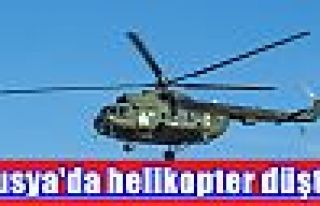 Rusya'da helikopter düştü