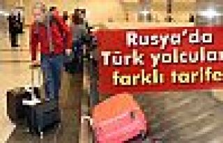 Rusya'da Türk yolculara farklı tarife
