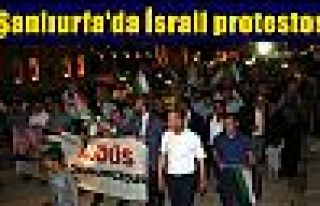 Şanlıurfa'da İsrail protestosu