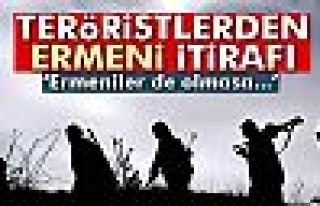 Teröristlerden ‘Ermeni’ itirafı