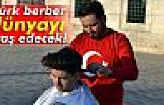 Türk berber dünyayı tıraş edecek