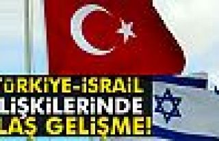 Türkiye-İsrail ilişkilerinde uzlaşmaya varıldı