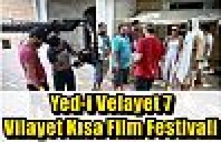Yed-i Velayet 7 Vilayet Kısa Film Festivali 