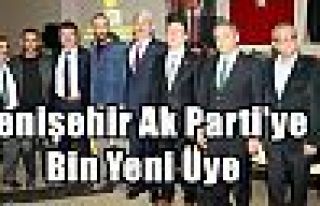 Yenişehir Ak Parti'ye Bin Yeni Üye